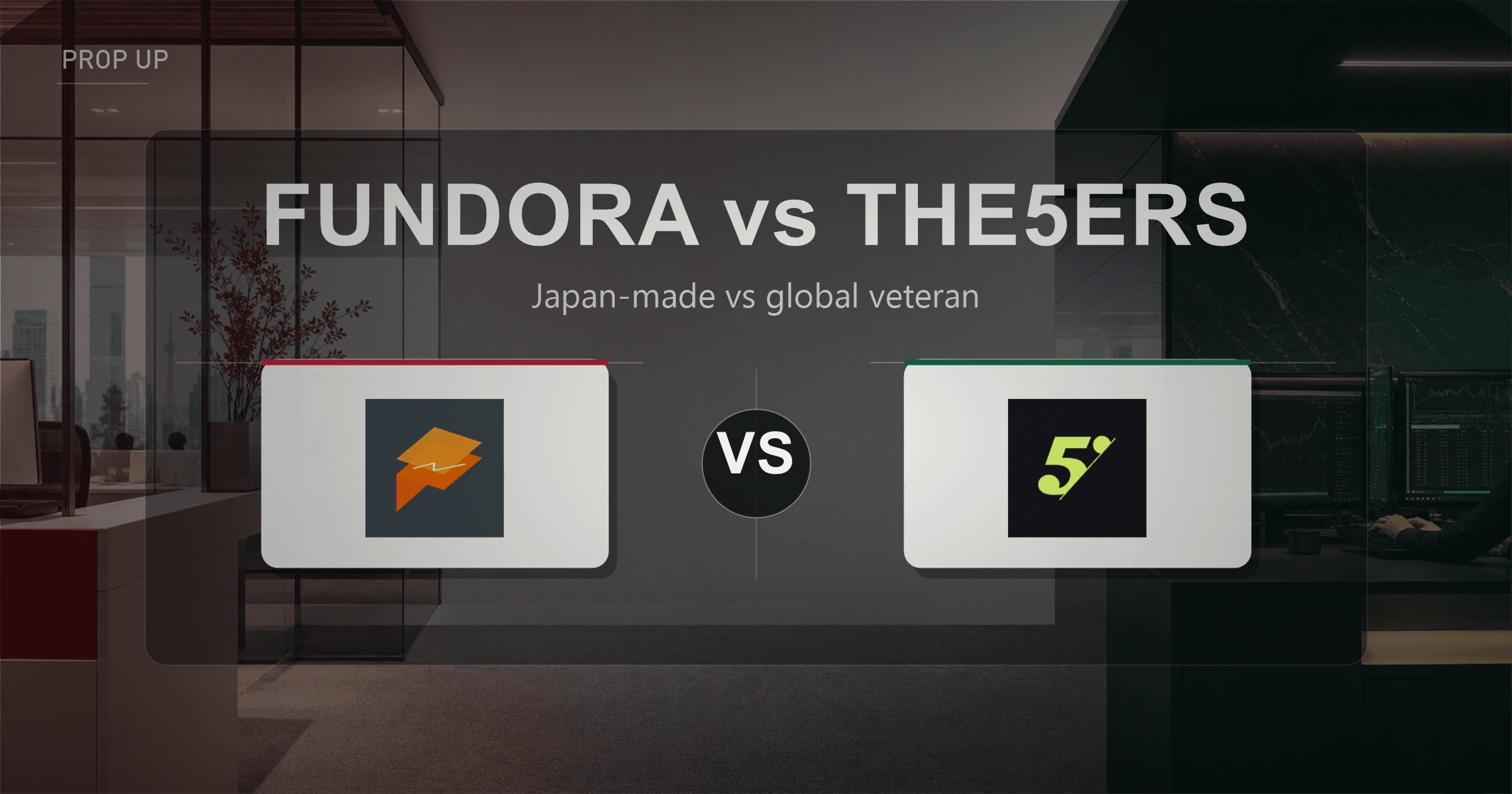 FundoraとThe5%ersを比較